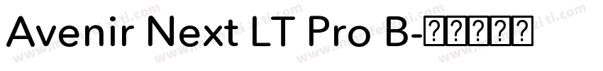 Avenir Next LT Pro B字体转换